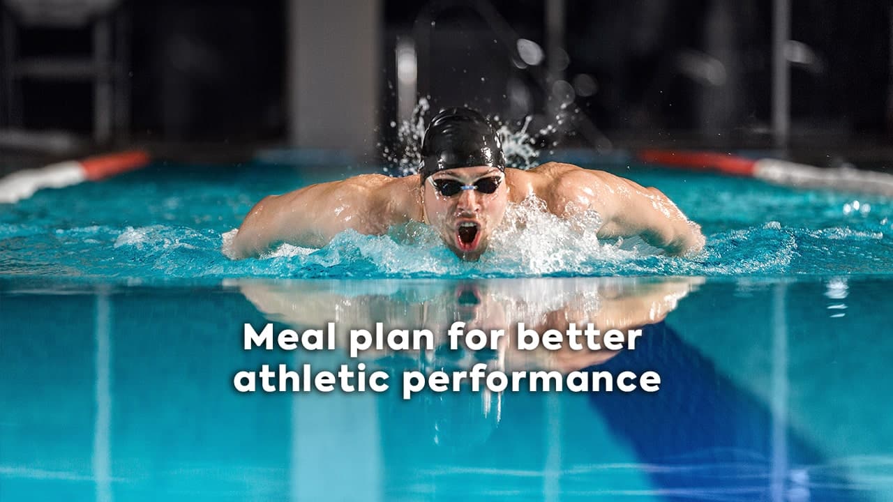 Meal plan for better athletic performance