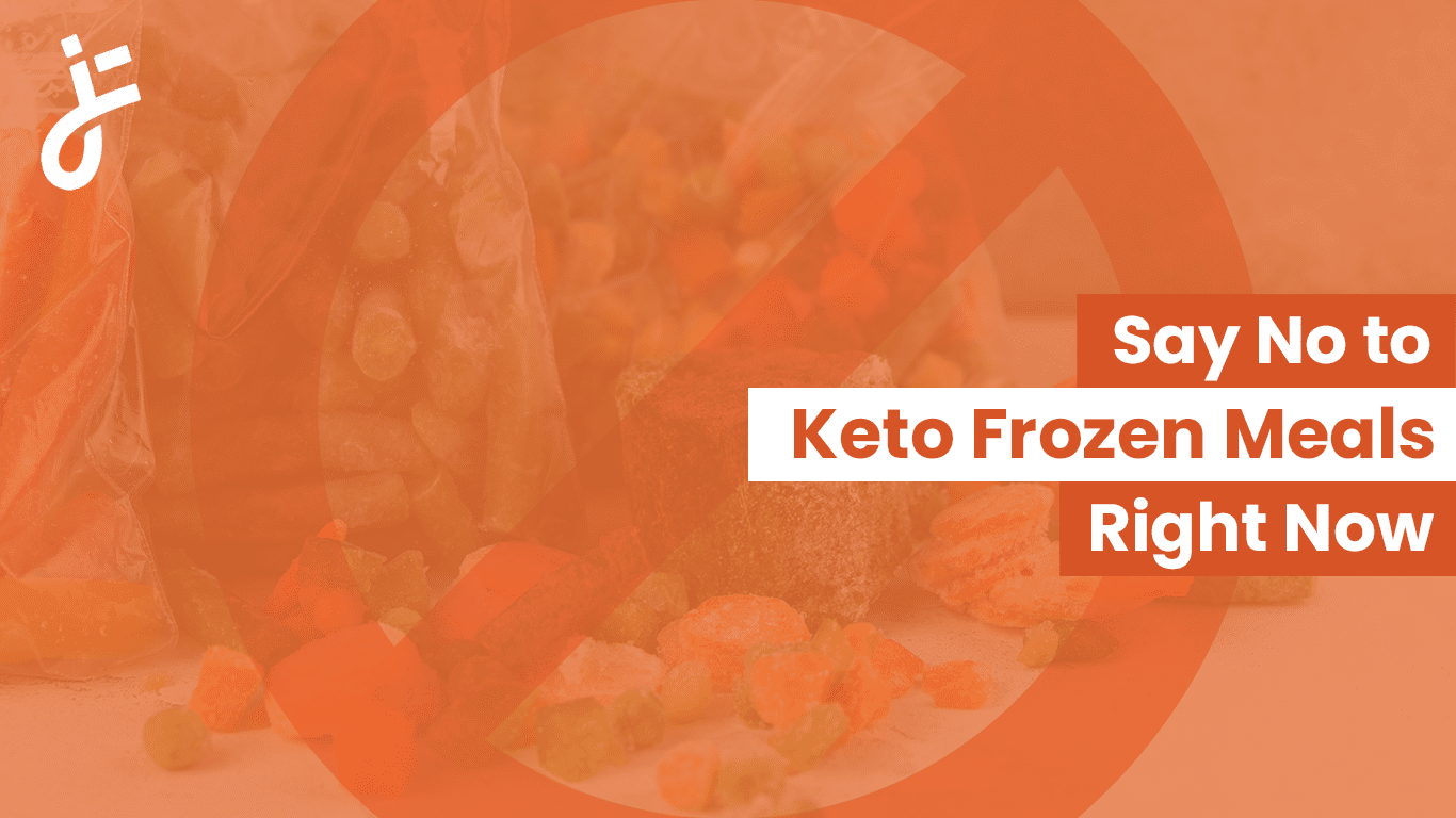 Say No to Keto Frozen Meals Right Now