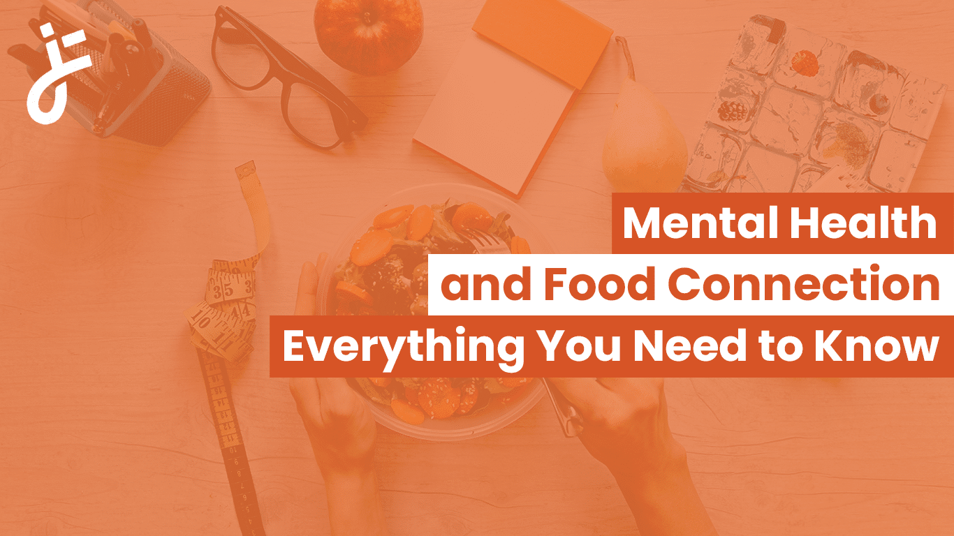 Mental Health and Food Connection