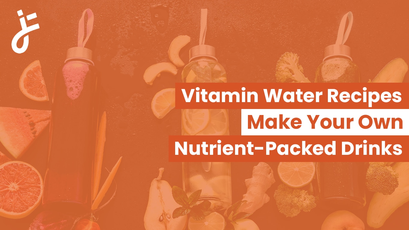 Nutrient-packed Vitamin Water Recipes